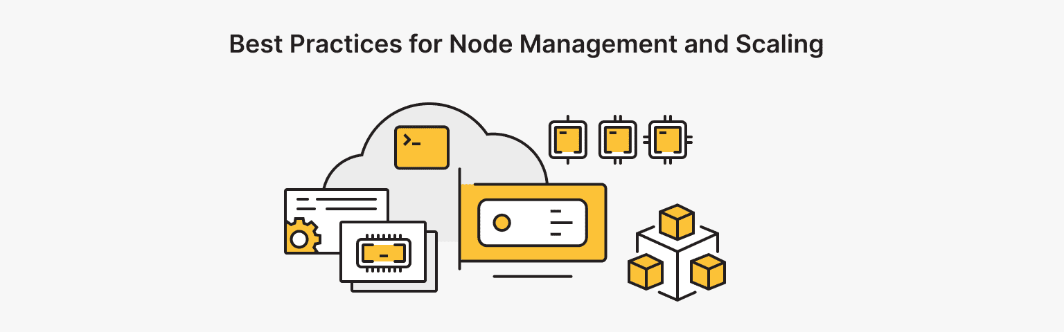 Tips for Running and Scaling Nodes