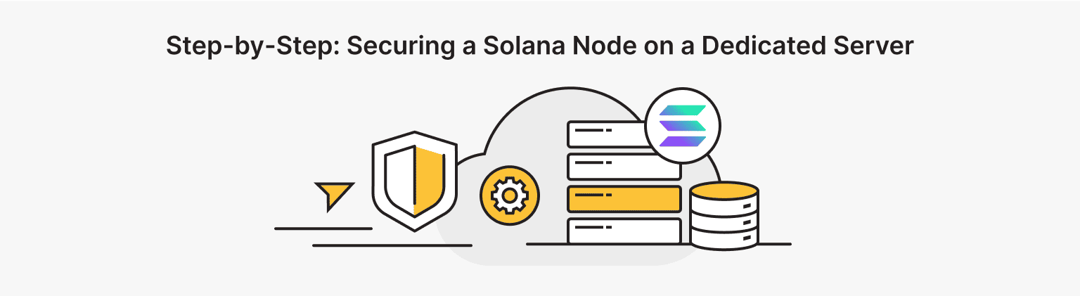 Securing a Solana Node on a Dedicated Server