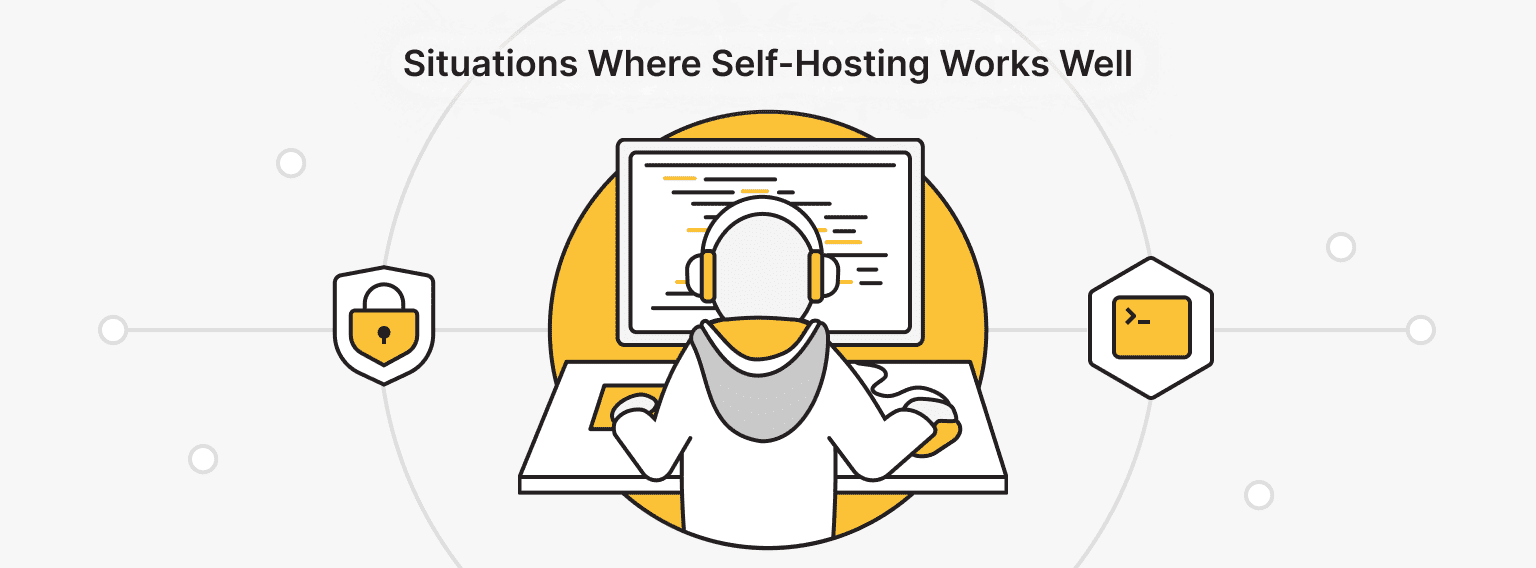 When Self-Hosting Makes Sense